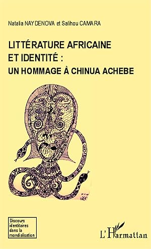 Image du vendeur pour Littrature africaine et identit : un hommage  Chinua Achebe mis en vente par moluna