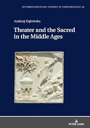 Seller image for Theater and the Sacred in the Middle Ages for sale by moluna