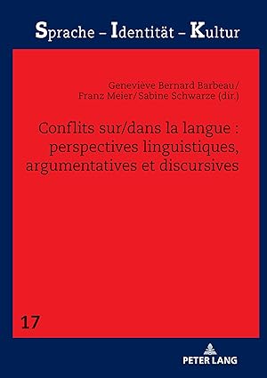 Bild des Verkufers fr Conflits sur/dans la langue : perspectives linguistiques, argumentatives et discursives zum Verkauf von moluna