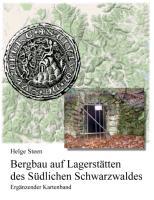 Seller image for Bergbau auf Lagerstaetten des Sdlichen Schwarzwaldes - Ergaenzender Kartenband for sale by moluna