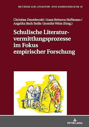 Bild des Verkufers fr Schulische Literaturvermittlungsprozesse im Fokus empirischer Forschung zum Verkauf von moluna