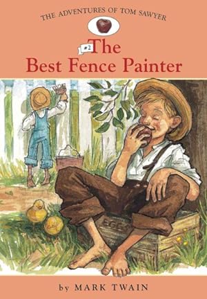 Image du vendeur pour Adv. of Tom Sawyer: #2 the Best Fence Painter mis en vente par GreatBookPrices