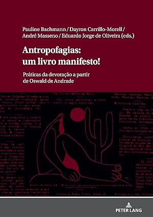 Bild des Verkufers fr Antropofagias: um livro manifesto! zum Verkauf von moluna