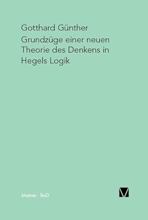Seller image for Grundzge einer neuen Theorie des Denkens in Hegels Logik for sale by moluna