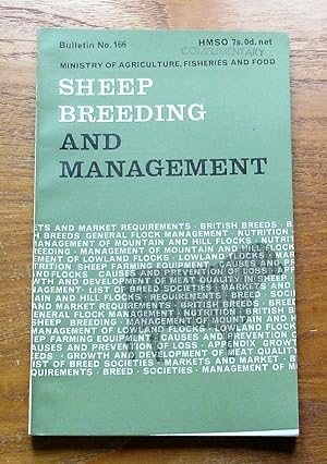 Sheep Breeding and Management (Ministry of Agriculture Fisheries and Food - Bulletin No 166).