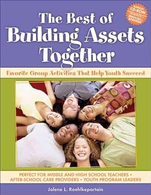 Seller image for Best of Building Assets Together : Favorite Group Activities That Help Youth Succeed for sale by GreatBookPrices