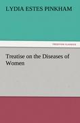 Seller image for Treatise on the Diseases of Women for sale by moluna