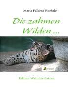 Seller image for Die zahmen Wilden . for sale by moluna