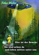 Seller image for Hier ist der Beweis: Sie sind schon da und leben mitten unter uns! for sale by moluna