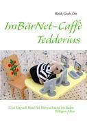 Bild des Verkufers fr ImBaerNet-Caff Teddorius zum Verkauf von moluna