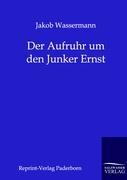 Seller image for Der Aufruhr um den Junker Ernst for sale by moluna