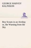Image du vendeur pour Boy Scouts in an Airship or, the Warning from the Sky mis en vente par moluna
