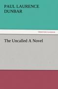 Seller image for The Uncalled A Novel for sale by moluna