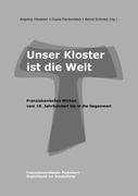 Seller image for Unser Kloster ist die Welt for sale by moluna