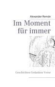 Seller image for Im Moment fr immer for sale by moluna