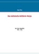 Seller image for Das saechsische Artillerie-Korps for sale by moluna