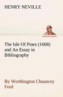 Immagine del venditore per The Isle Of Pines (1668) and An Essay in Bibliography by Worthington Chauncey Ford venduto da moluna