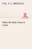 Bild des Verkufers fr When the Holy Ghost is Come zum Verkauf von moluna