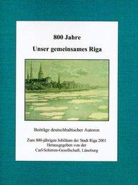 Image du vendeur pour 800 Jahre unser gemeinsames Riga mis en vente par moluna