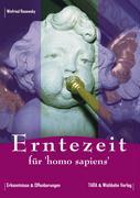Seller image for Erntezeit fr homo sapiens for sale by moluna