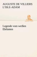 Seller image for Legende vom weissen Elefanten for sale by moluna