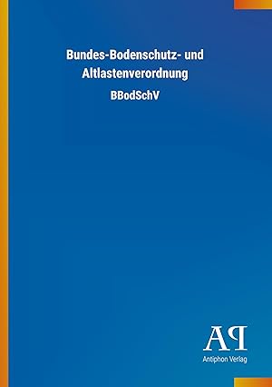 Immagine del venditore per Bundes-Bodenschutz- und Altlastenverordnung venduto da moluna