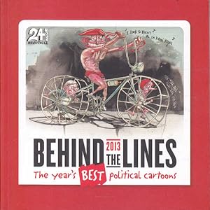 Seller image for Behind the Lines 2013: The Year's Best Political Cartoons for sale by Goulds Book Arcade, Sydney
