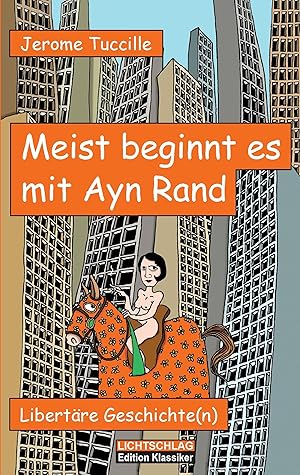 Bild des Verkufers fr Meist beginnt es mit Ayn Rand zum Verkauf von moluna