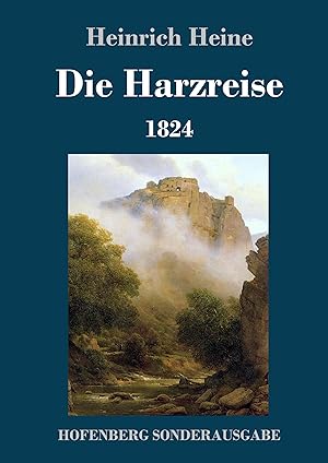 Bild des Verkufers fr Die Harzreise 1824 zum Verkauf von moluna