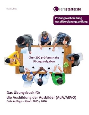 Immagine del venditore per Das bungsbuch fr die Ausbildung der Ausbilder (AdA/AEVO) venduto da moluna