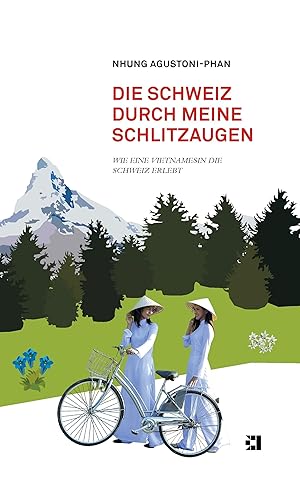 Seller image for Die Schweiz durch meine Schlitzaugen for sale by moluna