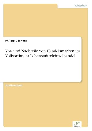 Imagen del vendedor de Vor- und Nachteile von Handelsmarken im Vollsortiment Lebensmitteleinzelhandel a la venta por moluna