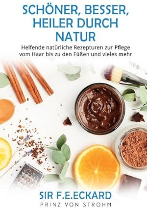 Imagen del vendedor de Schner, besser, heiler durch Natur a la venta por Rheinberg-Buch Andreas Meier eK