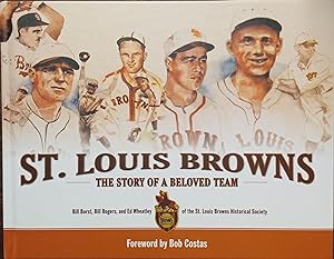 Imagen del vendedor de St. Louis Browns: The Story of a Beloved Team a la venta por The Book House, Inc.  - St. Louis