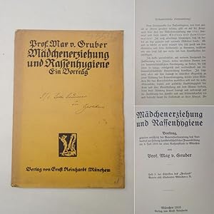 Mädchenerziehung und Rassenhygiene. Vortrag, gehalten anläßlich der Generalversammlung des Verban...