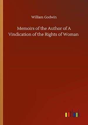 Seller image for Memoirs of the Author of A Vindication of the Rights of Woman for sale by moluna