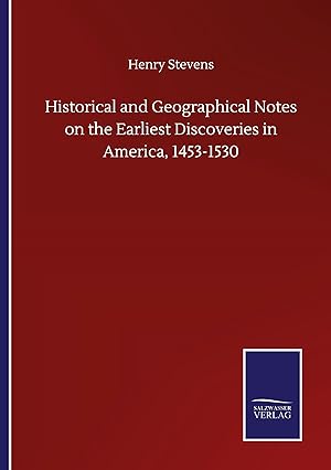 Bild des Verkufers fr Historical and Geographical Notes on the Earliest Discoveries in America, 1453-1530 zum Verkauf von moluna