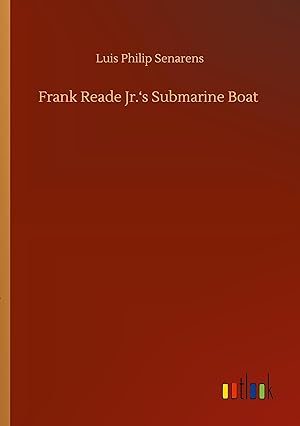 Seller image for Frank Reade Jr.\ s Submarine Boat for sale by moluna