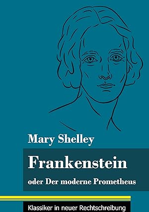 Bild des Verkufers fr Frankenstein oder Der moderne Prometheus zum Verkauf von moluna