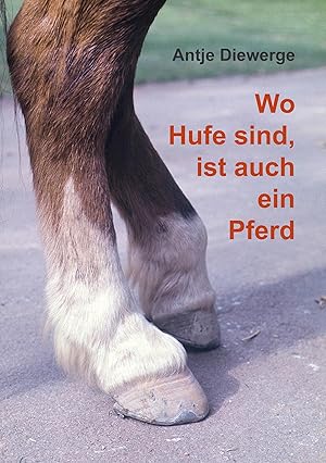 Bild des Verkufers fr Wo Hufe sind, ist auch ein Pferd zum Verkauf von moluna