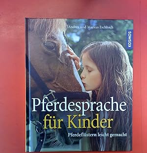 Bild des Verkufers fr Pferdesprache fr Kinder, Pferdeflstern leicht gemacht zum Verkauf von biblion2