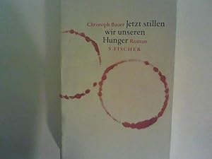 Seller image for Jetzt stillen wir unseren Hunger: Eine Rekursion. Roman for sale by ANTIQUARIAT FRDEBUCH Inh.Michael Simon