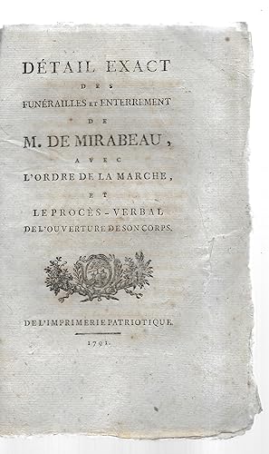 Détail exact des funérailles et enterrement de M. de Mirabeau