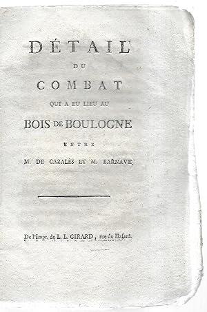 Détail du combat qui a eu lieu au Bois de Boulogne entre M. de Cazalès et M. Barnave