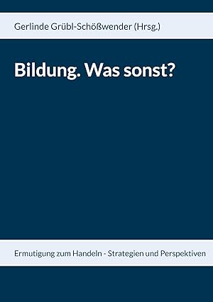 Seller image for Bildung. Was sonst? for sale by moluna