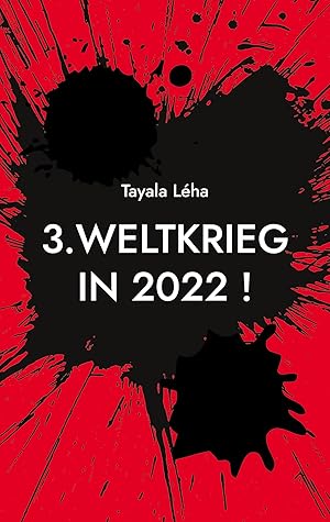 Bild des Verkufers fr 3. Weltkrieg in 2022 ! zum Verkauf von moluna