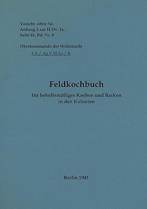 Seller image for Feldkochbuch fr behelfsmaessiges Kochen und Backen in den Kolonien for sale by moluna