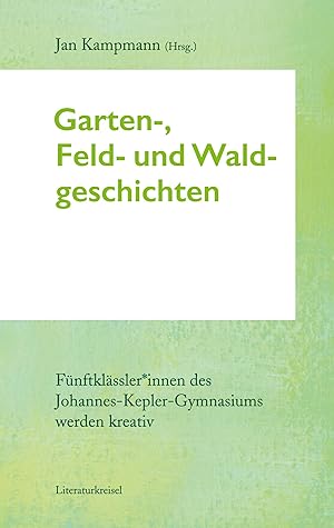 Seller image for Garten-, Feld- und Waldgeschichten for sale by moluna