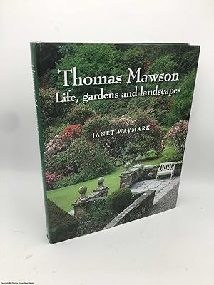 Thomas Mawson: Life, Gardens and Landscapes