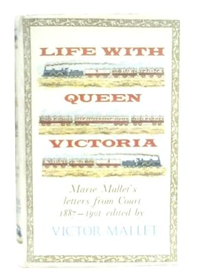 Bild des Verkufers fr Life with Queen Victoria zum Verkauf von World of Rare Books